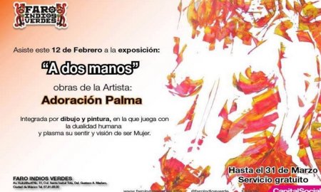 Muestra el Faro Indios Verdes el trabajo pictÃ³rico A dos manos, de AdoraciÃ³n Palma
