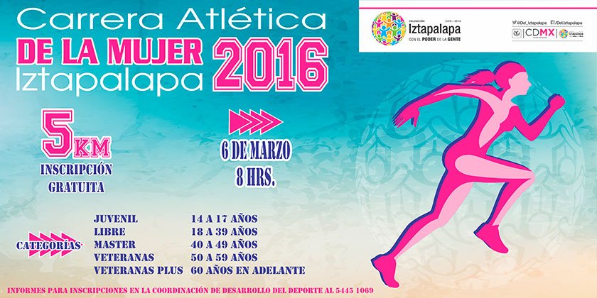 INVITA DELEGACIÓN IZTAPALAPA A PARTICIPAR EN LA CARRERA DE LA MUJER 2016