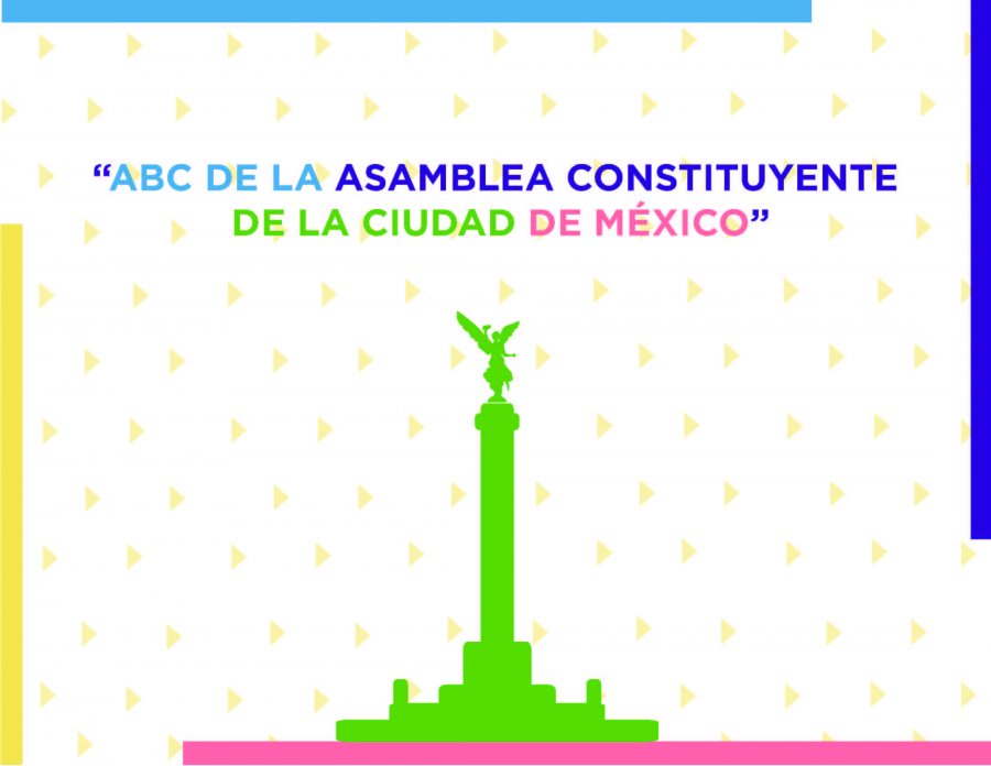 Lanza IEDF el documento portable a€œABC de la Asamblea Constituyente de la CDMXa€