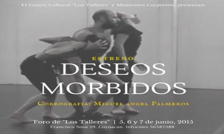 Deseos mÃ³rbidos aborda, desde la danza, el erotismo en el caos y la muerte