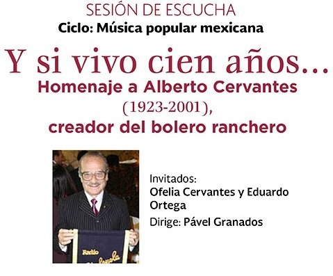 Preparan la Sesión de escucha Y si vivo cien años… Homenaje a Alberto Cervantes (1923-2001)