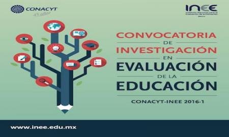 Lanzan el Conacyt y el INEE la Convocatoria del Fondo Sectorial de InvestigaciÃ³n para la EvaluaciÃ³n de la EducaciÃ³n