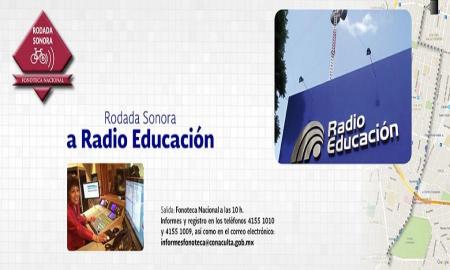 Anuncian rodada sonora, de la Fonoteca Nacional a Radio EducaciÃ³n