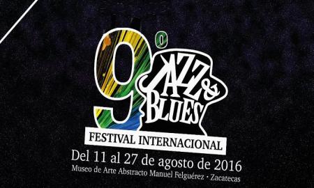 Zacatecas recibirÃ¡ el 9Â° Festival Internacional de Jazz y Blues