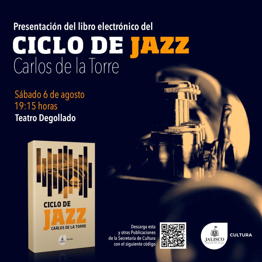 Ciclo de Jazz Carlos de la Torre, libro digital dedicado a las agrupaciones musicales de Jalisco