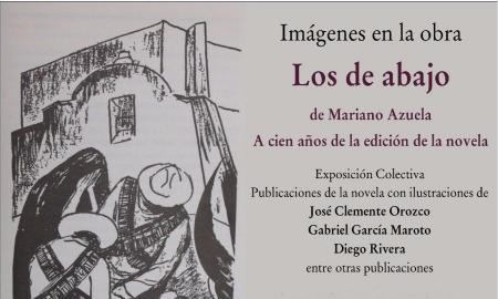 A cien aÃ±os de la ediciÃ³n de la novela Los de Abajo, de Mariano Azuela