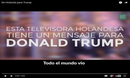 Holanda le responde y ridiculiza la polÃ­tica de miedo y tuitazos del Presidente Trump