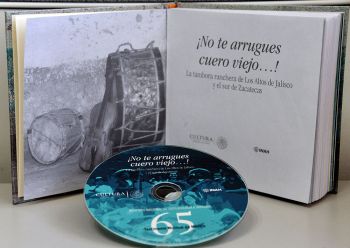 EDITAN FONOGRAMA SOBRE LA TAMBORA RANCHERA DE LOS ALTOS DE JALISCO