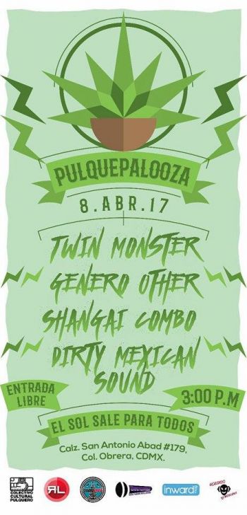 ANUNCIAN SEGUNDA FECHA DEL PULQUEPALOOZA, EL FESTIVAL DE ROCK, SURF, PUNK, CUMBIA Y UN CHINGO DE PULQUE