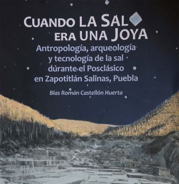 LA SAL, SÍMBOLO DE PODER EN LA ÉPOCA PREHISPÁNICA