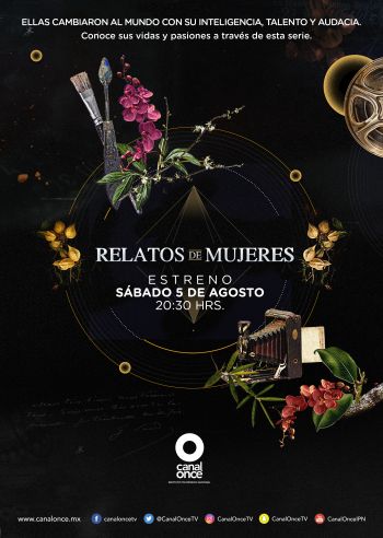 RELATOS DE MUJERES, SERIE QUE VALORA EL PAPEL DE LA MUJER EN EL ARTE
