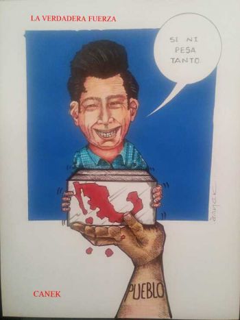 El cartón por Canek Leyva: La Verdadera Fuerza