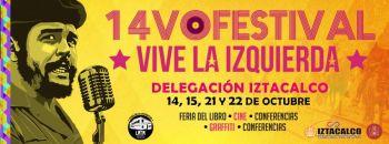 IZTACALCO ANUNCIA 14 EDICIÓN DEL FESTIVAL VIVE LA IZQUIERDA