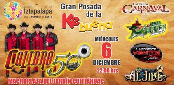 INVITA IZTAPALAPA A BAILAR CON LA BANDA CALIBRE 50 EN LA POSADA DE LA DEMARCACIÓN