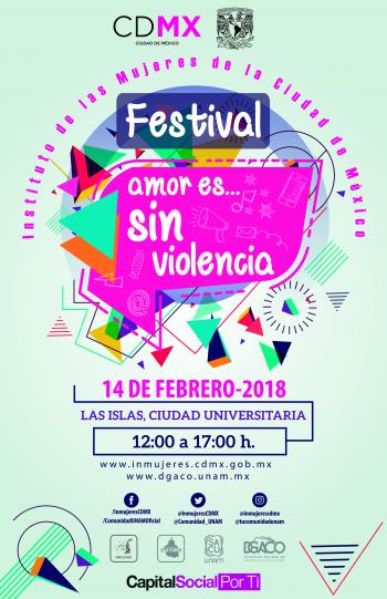 Invitan GCDMX y UNAM al Festival Amor es, sin violencia