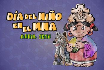 Museos del Instituto Nacional de Antropología e Historia celebran a los niños en su día 