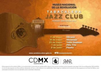Regresa el Tabacalera Jazz Club al Museo Nacional de la Revolución con jazz, funk, groove y soul