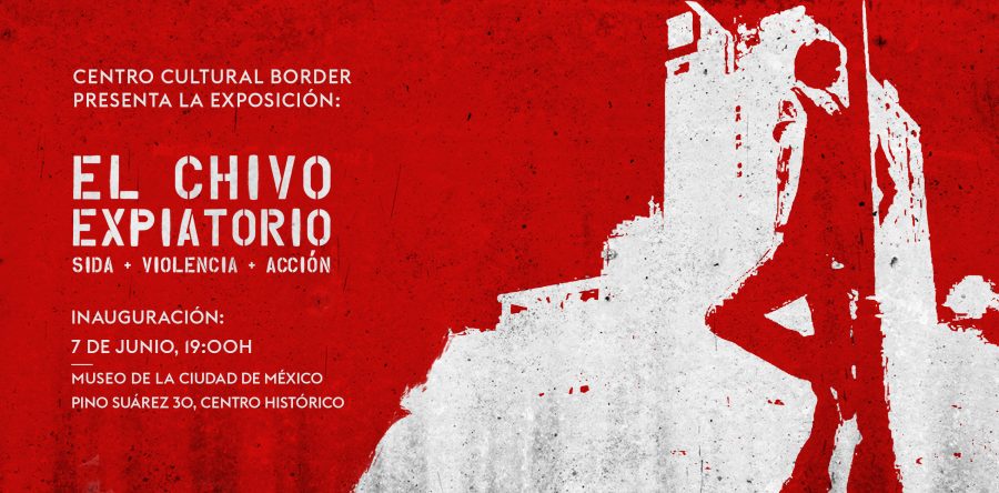 Abre al público en el Museo de la Ciudad de México la exposición El chivo expiatorio: Sida + Violencia + Acción
