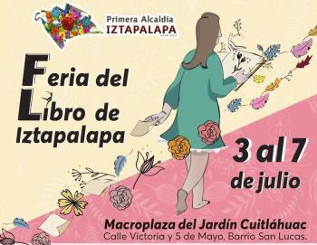 Con una amplia Oferta Editorial, Cultural y Musical, la Alcaldía Iztapalapa realiza Feria del Libro del 3 al 7 de julio