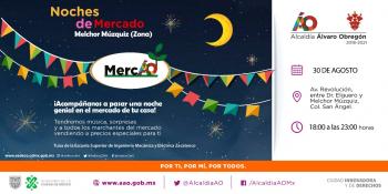 La Alcaldía Alvaro Obregón comienza las Noches de Mercado