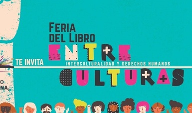 La Feria del Libro Entre Culturas recorrerá cuatro municipios de Baja California