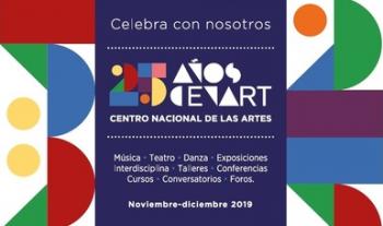 Celebra el Cenart 25 años como un espacio que impulsa la profesionalización artística