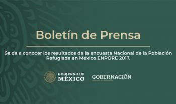 Se da a conocer los resultados de la encuesta Nacional de la Población Refugiada en México ENPORE 2017.