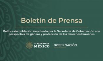 Política de población impulsada por la Secretaría de Gobernación con perspectiva de género y protección de los derechos humanos