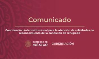 Coordinación interinstitucional para la atención de solicitudes de reconocimiento de la condición de refugiado