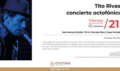 El artista sonoro Tito Rivas presentará performance inmversivo en la Fonoteca Nacional