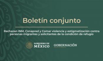Rechazan INM, Conapred y Comar violencia y estigmatización contra personas migrantes y solicitantes de la condición de refugio