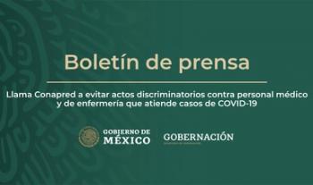 Llama Conapred a evitar actos discriminatorios contra personal médico y de enfermería que atiende casos de COVID-19