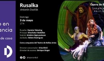 Rusalka, segunda ópera virtual para disfrutar en casa
