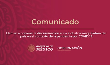 Llaman a prevenir la discriminación en la industria maquiladora del país en el contexto de la pandemia por COVID-19