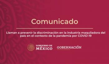 Llaman a prevenir la discriminación en la industria maquiladora del país en el contexto de la pandemia por COVID-19