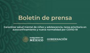 Garantizar salud mental de niñez y adolescencia, tarea prioritaria en autoconfinamiento y nueva normalidad por COVID-19
