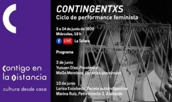 La Tallera presenta ciclo de performance Contingentxs