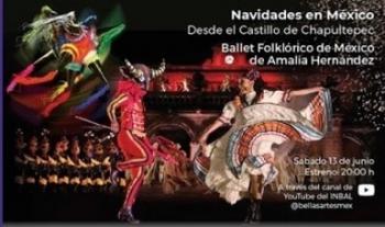 El Ballet Folklórico de Amalia Hernández presenta Navidades en México vía online