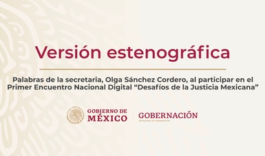 Palabras de la secretaria, Olga Sánchez Cordero, al participar en el Primer Encuentro Nacional Digital “Desafíos de la Justicia Mexicana”