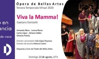 Ópera de Bellas Artes presenta la farsa Viva la Mamma!, vía online
