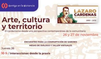 Cultura Comunitaria reflexionará sobre el Cardenismo y su legado en las políticas culturales comunitarias