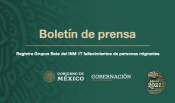 Registra Grupos Beta del INM 17 fallecimientos de personas migrantes