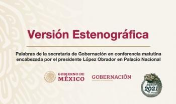Palabras de la secretaria de Gobernación en conferencia matutina encabezada por el presidente López Obrador en Palacio Nacional