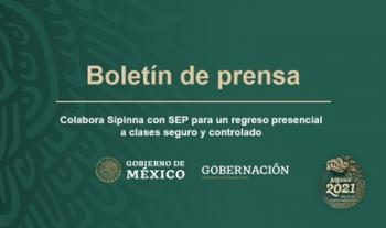 Colabora Sipinna con SEP para un regreso presencial a clases seguro y controlado