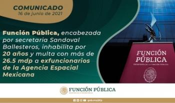 SFP, encabezada por la secretaria Sandoval Ballesteros, inhabilita por 20 años y multa con más de 26.5 mdp a exfuncionarios de la AEM