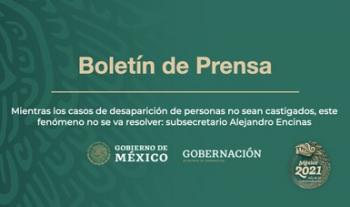 Mientras los casos de desaparición de personas no sean castigados, este fenómeno no se va resolver: subsecretario Alejandro Encinas