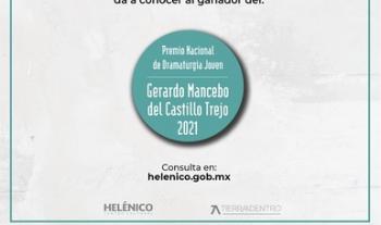 José Emilio Hernández Martín es el ganador del Premio Nacional de Dramaturgia Joven Gerardo Mancebo del Castillo Trejo 2021