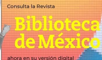 La Revista Biblioteca de México lanza un nuevo número, ahora en versión digital