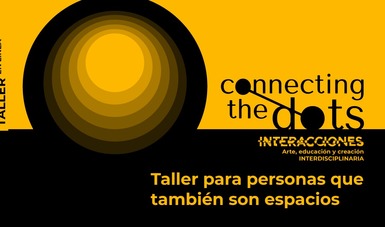 El Cenart colabora en Connecting the dots: Tercer Foro Internacional sobre Creatividad, Arte y Cultura Digital 