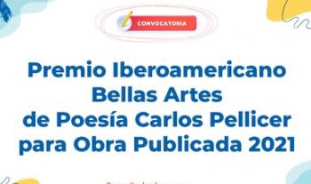 Abren convocatoria para el Premio Iberoamericano Bellas Artes de Poesía Carlos Pellicer para Obra Publicada 2021